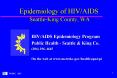 Seattle-King County, WA HIV/AIDS Epidemiology Program Publi