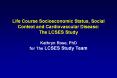 Life Course Socioeconomic Status, Social Context an