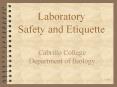 Laboratory Safety and Etiquette Cabrillo College Departmen