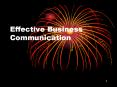 Effective Business Communication Netiquette = E-mail 