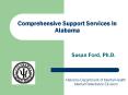 Comprehensive Support Services in Alabama Susan Ford, Ph.D