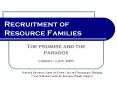 Recruitment of Resource Families The promise and the parado