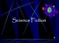 Science Fiction What is Science Fiction? Science fiction i