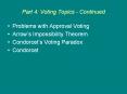 Part 4: Voting Topics - Continued Problems with Approva