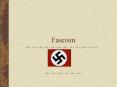 Fascism Overview Historical Roots (de Gobineau) Italia