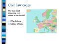 Civil law codes The two most influential civil codes in th