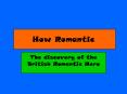 How Romantic The discovery of the British Romantic Hero Wha