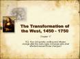 The Transformation of the West, 1450 - 1750 Chapter 17 E