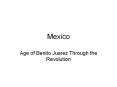 Mexico Age of Benito Juarez Through the Revolution Earl