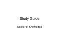 Study Guide Seeker of Knowledge Question 1 What were most o