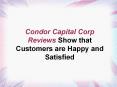 Condor Capital Corp Reviews Show that Customers are Happy and Satisfied