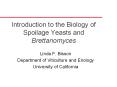 Introduction to the Biology of Spoilage Yeasts an