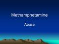 Methamphetamine Abuse Methamphetamine Abuse Methamphetamin