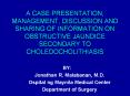 a case presentation, management, discussion and sharing o