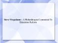 Steve Virgadamo - A Philanthropist Committed To Education Reform