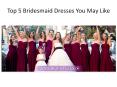 Top 5 Bridesmaid Dresses at Dress.vponsale.co.uk