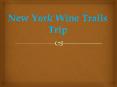 New York Wine Trails Trip