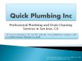 Plumbers in San Jose CA - (408) 727-1556 by Quick Plumbing Inc