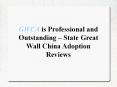 GWCA is Professional and Outstanding – State Great Wall China Adoption Reviews