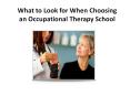 What to Look for When Choosing an Occupational Therapy School