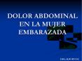 DOLOR ABDOMINAL EN LA MUJER EMBARAZADA DRA.ALBORNOZ E