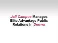 Jeff Campos Manages Elite Advantage Public Relations In Denver
