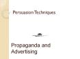 Persuasion Techniques Propaganda and Advertising Targe