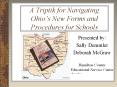 A Triptik for Navigating Ohio s New Forms and Procedures fo