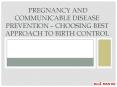 Pregnancy and Communicable Disease Prevention – Choosing Best Approach to Birth Control