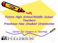 Future High School/Middle School Teachers Freshman Ne