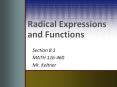 Radical Expressions and Functions Section 8.1 MATH 116-46
