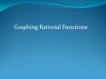 Graphing Rational Functions Graph the Rational Function Ste