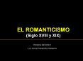 EL ROMANTICISMO (Siglo XVIII y XIX) Historia del Arte I
