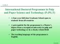 International Doctoral Programme in Pulp and Paper Science and Technology PAPSAT
