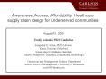 Awareness, Access, Affordability: Healthcare supply chain design for underserved communities