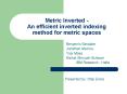 Metric Inverted An efficient inverted indexing method for metric spaces