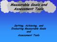 Measurable Goals and Assessment Tools