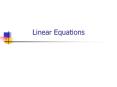 Linear Equations