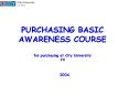 PURCHASING BASIC AWARENESS COURSE for purchasing at City University V4