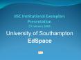 JISC Institutional Exemplars Presentation 29 January 2008