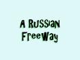 A Russian Freeway