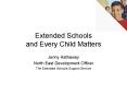 Extended Schools and Every Child Matters