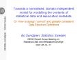 Towards a normalised, domainindependent model for modelling the contents of statistical data and ass