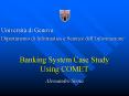 Banking System Case Study Using COMET
