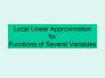 Local Linear Approximation for Functions of Several Variables