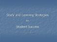 Study and Learning Strategies for Student Success Dave Mackay, University of Waterloo October 15, 20
