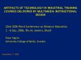 ARTIFACTS OF TECHNOLOGY IN INDUSTRIAL TRAINING COURSES DELIVERED BY MULTIMEDIA INSTRUCTIONAL DESIGN