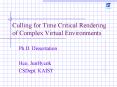 Culling for Time Critical Rendering of Complex Virtual Environments