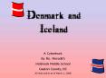 Denmark and Iceland