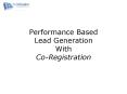Performance Based Lead Generation With CoRegistration